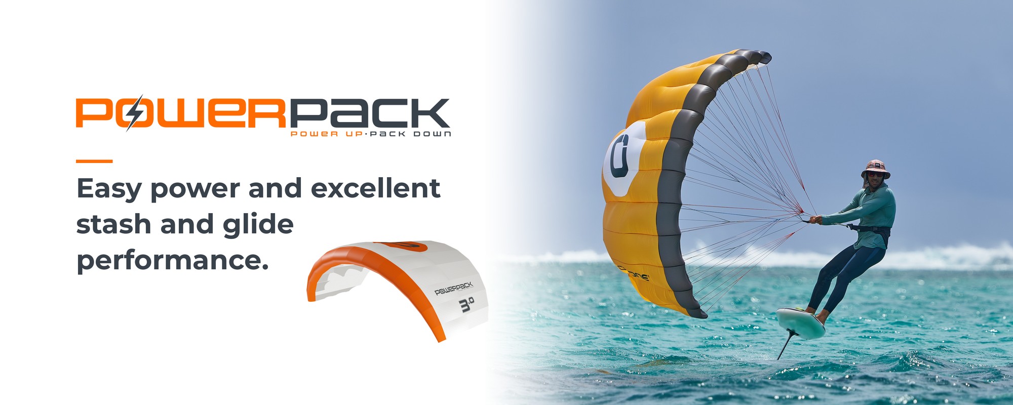 PowerPack: power up, pack down
The art of simplicity.
– Short bridle layout
– Compact pa